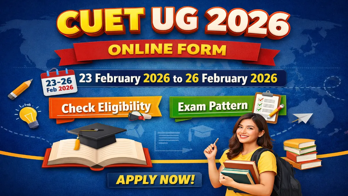 CUET UG 2026 Online Form Check Eligibility, Exam Pattern 1 CUET UG 2026 Online Form