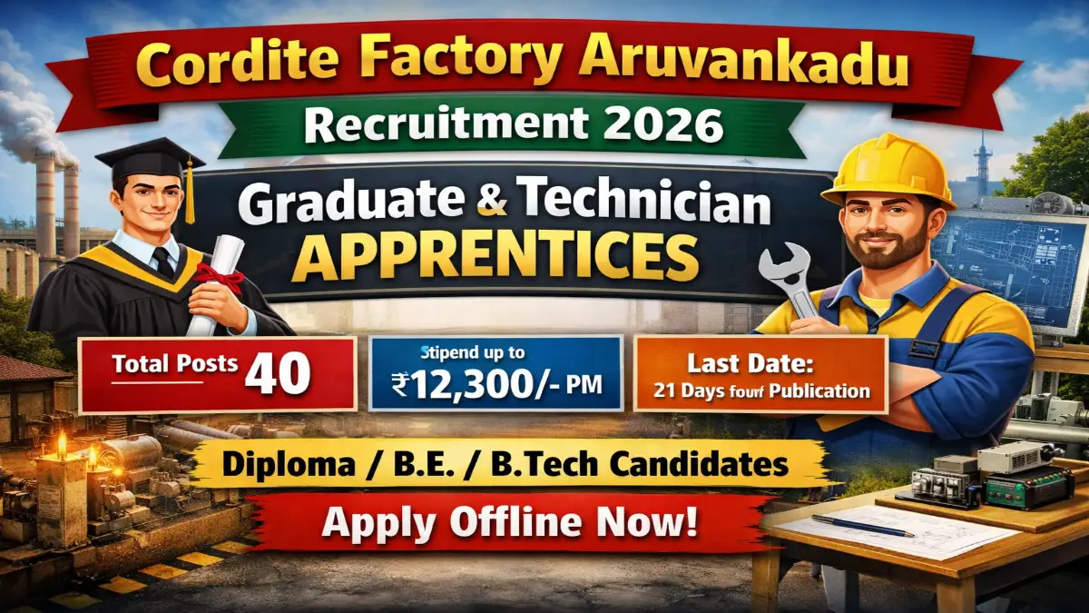 Cordite Factory Aruvankadu Recruitment 2026 Out For 40 Graduate & Technician Apprentices Posts 3 Cordite Factory Aruvankadu Recruitment 2026