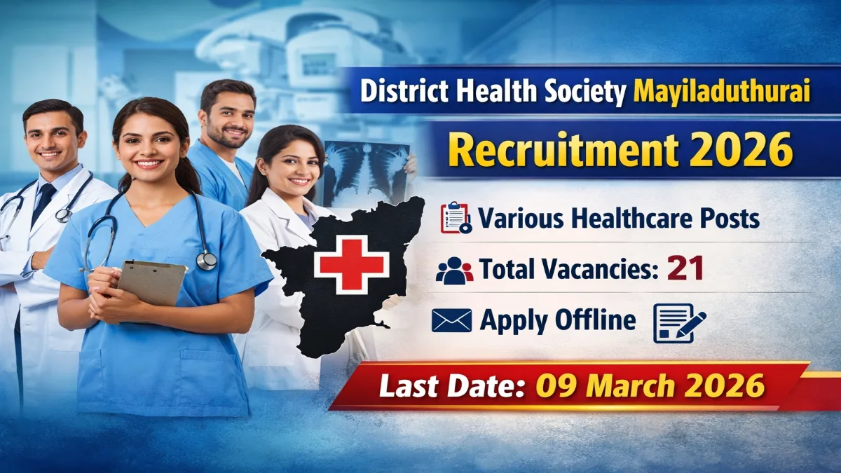 DHS Mayiladuthurai Recruitment 2026 – Apply 21 DEO, Staff Nurse and Other Posts 5 DHS Mayiladuthurai Recruitment 2026