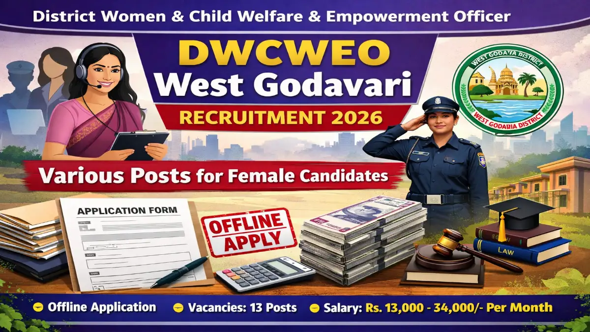 DWCWEO West Godavari Recruitment 2026 – Apply Now 13 Various Posts 3 DWCWEO West Godavari Recruitment 2026