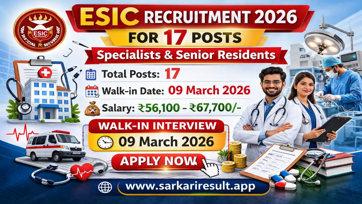 ESIC Recruitment 2026 – Walk in 17 Specialists and Senior Residents Posts 3 ESIC Specialists & Senior Residents Recruitment 2026