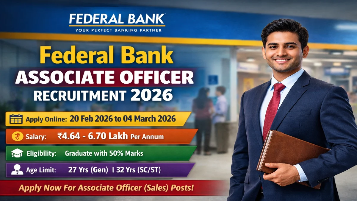 Federal Bank Associate Officer Recruitment 2026 – Online Form 3 Federal Bank Associate Officer Recruitment 2026