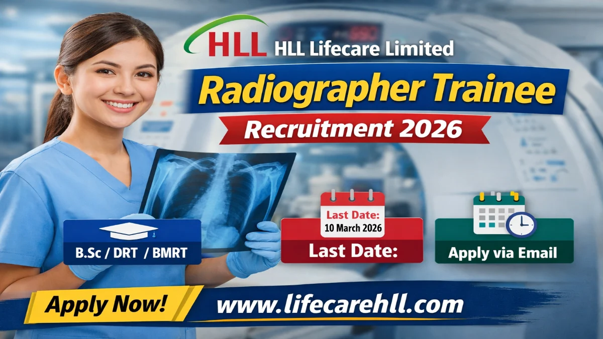 HLL Radiographer Trainee Recruitment 2026 – Online Form 3 HLL Radiographer Trainee Recruitment 2026