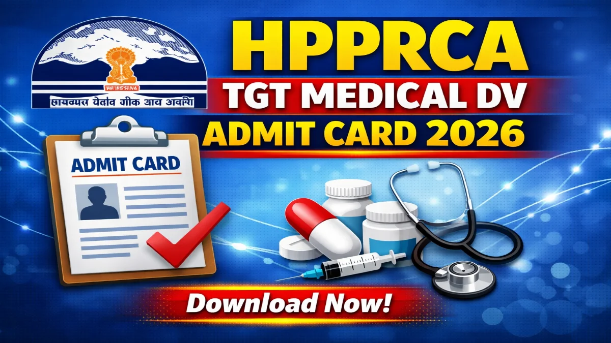 HPRCA TGT Medical DV Admit Card 2026 Out Download Now 3 HPRCA TGT Medical DV Admit Card 2026