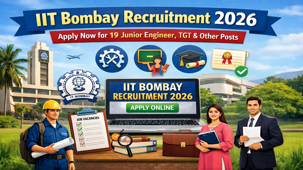 IIT Bombay Recruitment 2026 – Apply Online 19 JE, TGT and More Posts 3 IIT Bombay Various Posts