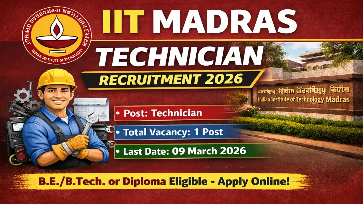 IIT Madras Technician Recruitment 2026 – Online Form 3 IIT Madras Technician Recruitment 2026