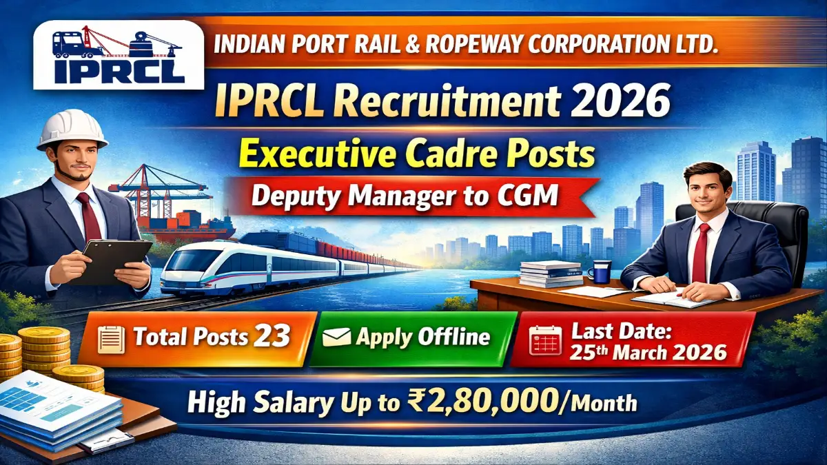 IPRCL Recruitment 2026 – Apply Now 23 Executive Cadre Posts 3 IPRCL Executive Cadre Recruitment 2026