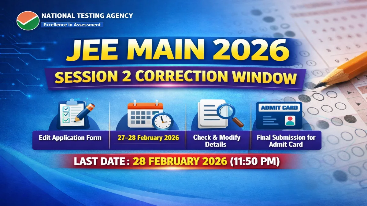 JEE Main Session 2 Correction Window 2026 Link Check Fees & Step-by-Step Form Edit Guide 3 JEE Main Session 2 Correction Window