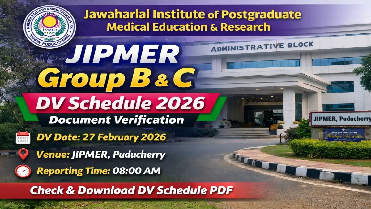 JIPMER Group B and C DV Schedule 2026 Out Check DV Details 3 JIPMER Group B & C DV Schedule 2026