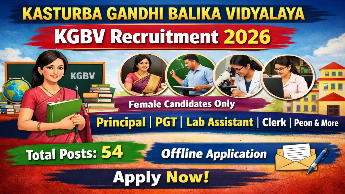 KGBV Recruitment 2026 – Offline Form PGT, Clerk, Peon, Cook 54 Posts 3 KGBV Jobs