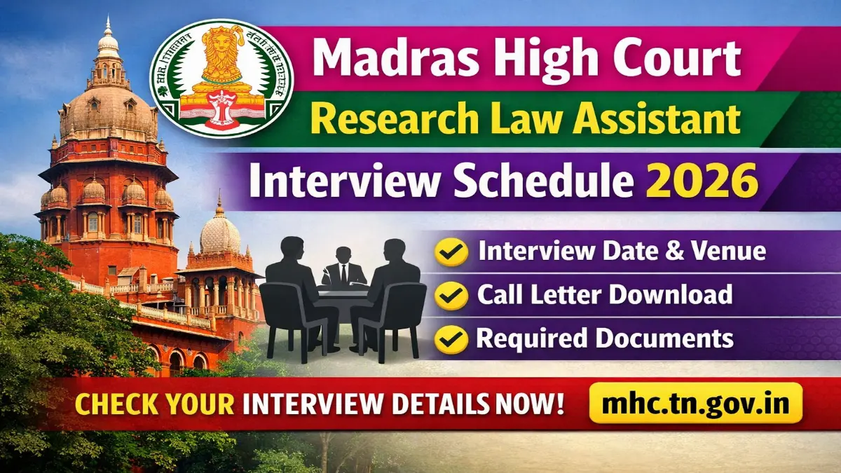 Madras High Court Research Law Assistant Interview Schedule 2026 Out – Check Details 5 Madras HC RLA Interview Schedule 2026