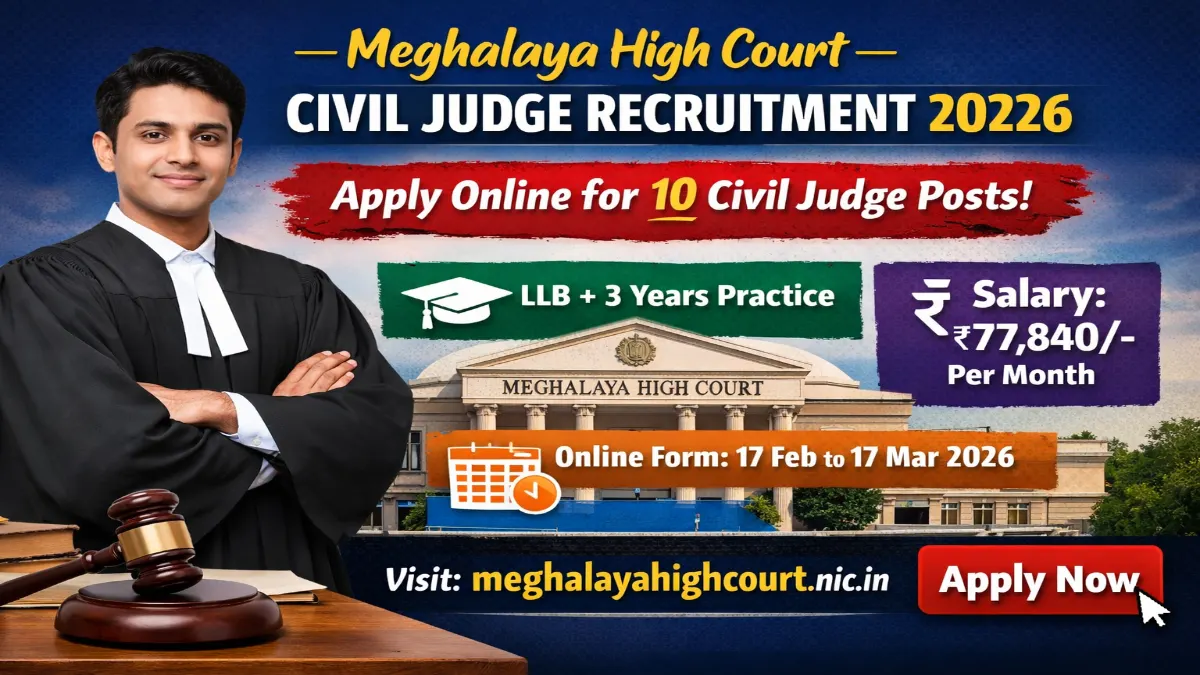 Meghalaya High Court Civil Judge cum Judicial Magistrate Recruitment 2026 – Online Form 10 Posts 3 Meghalaya High Court Civil Judge Recruitment 2026