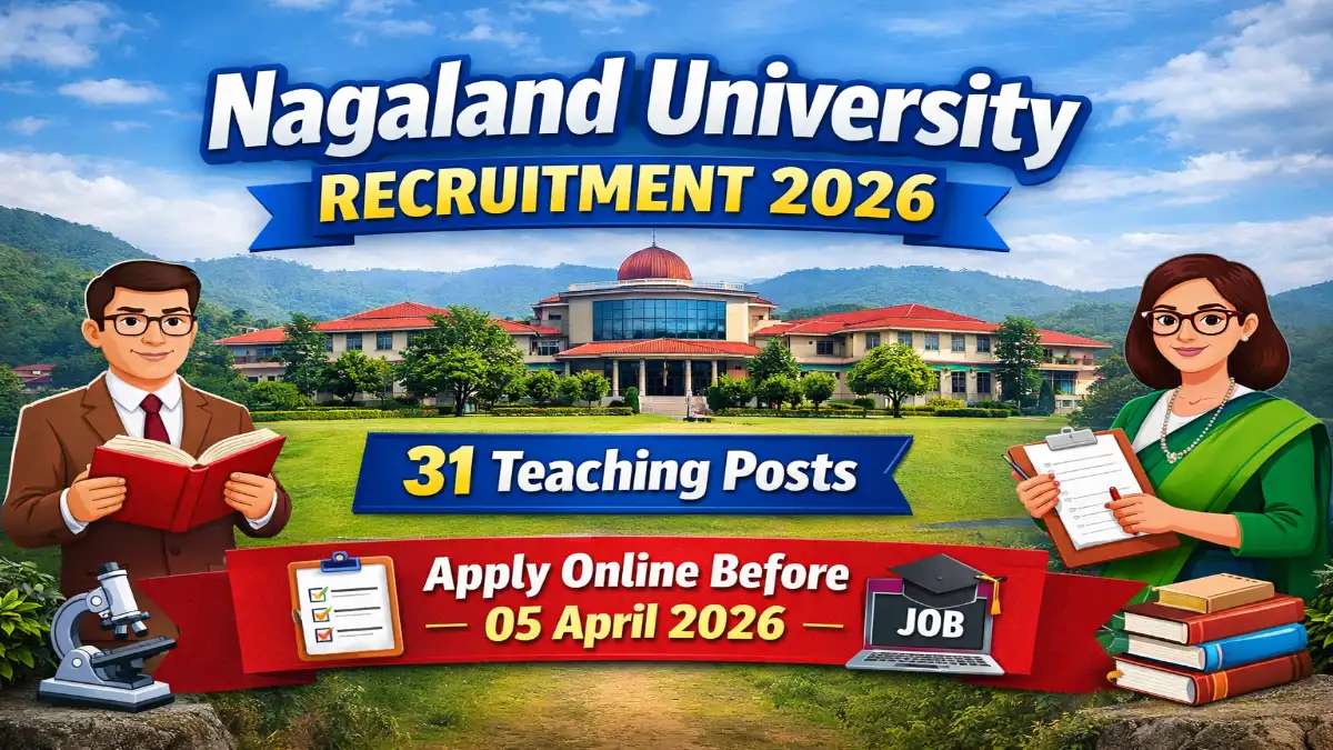 Nagaland University Teaching Recruitment 2026 – Apply Online 31 Posts 3 Nagaland University Teaching Recruitment 2026