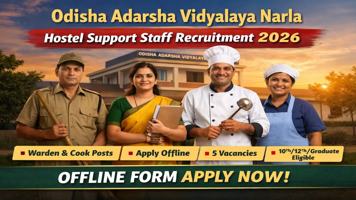 OAV Narla Recruitment 2026 – Apply Now Warden, Head Cook 05 Posts 3 OAV Narla Recruitment 2026