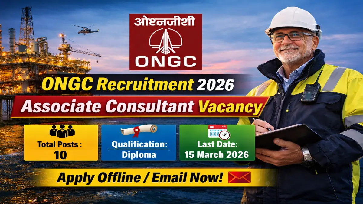 ONGC Associate Consultant Recruitment 2026 – Offline Form 10 Posts 3 ONGC Associate Consultant Recruitment 2026