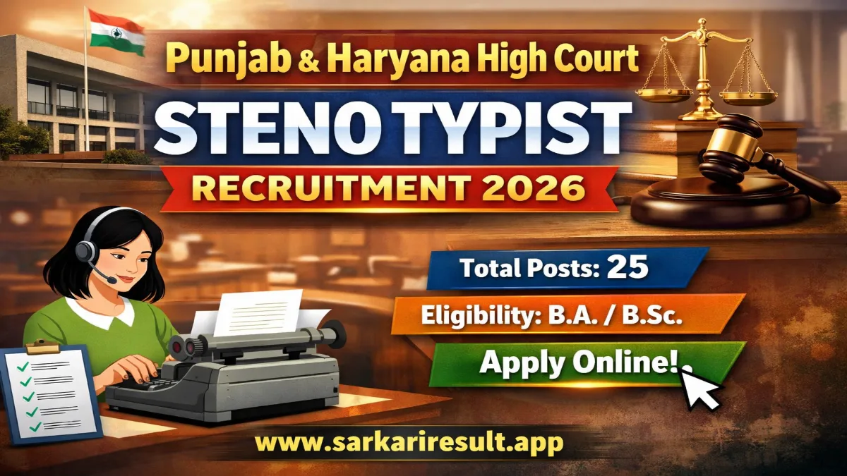 Punjab and Haryana High Court Chandigarh Steno Typist Recruitment 2026 Out – Apply Online 25 Posts 3 Punjab Haryana HC Steno Typist Jobs