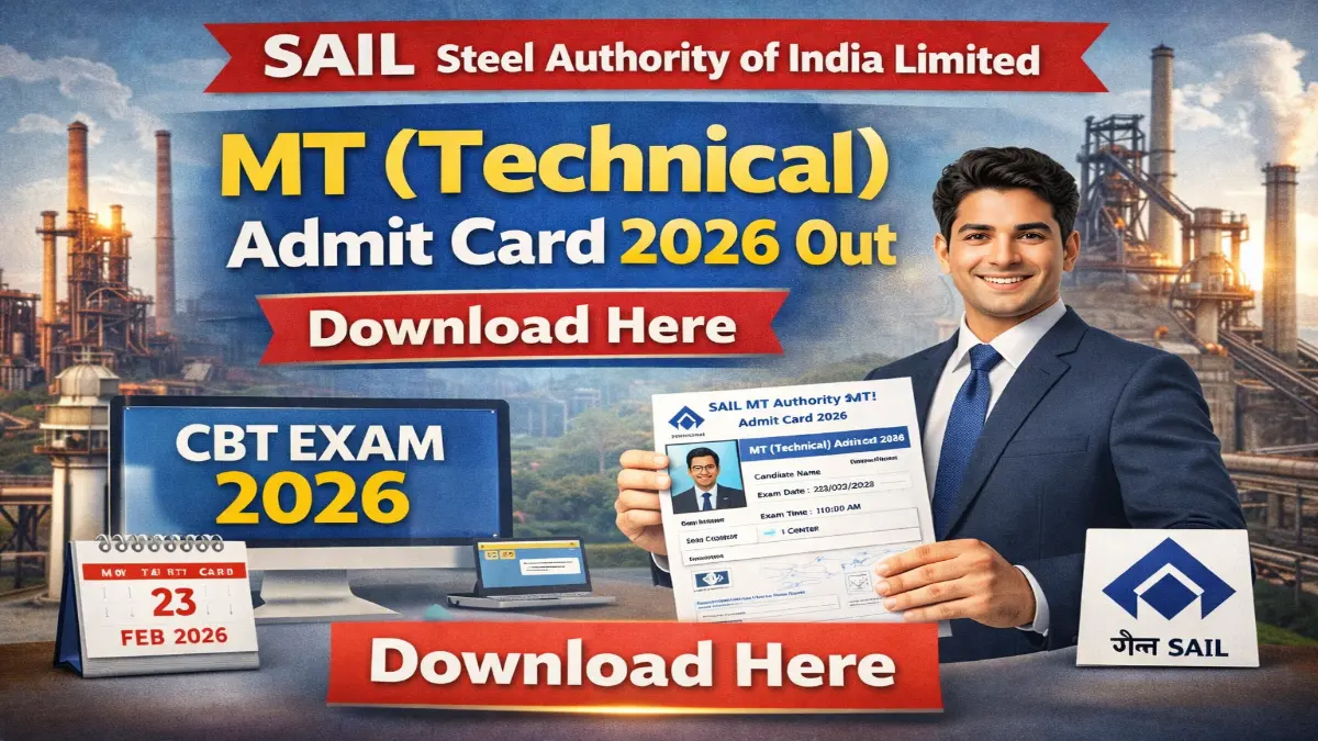 SAIL MT (Technical) Admit Card 2026 Out Download Here 3 SAIL MT Admit Card 2026