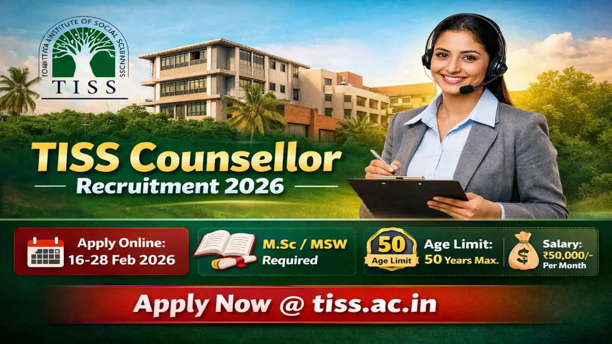 TISS Counsellor Recruitment 2026 – Apply Online for 01 Post 3 TISS Counsellor Recruitment 2026