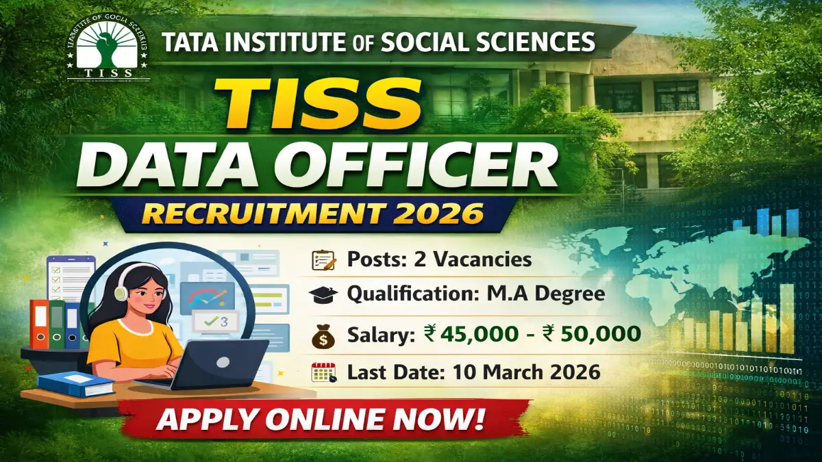 TISS Data Officer Recruitment 2026 – Apply Online 02 Posts 3 TISS Data Officer Recruitment 2026