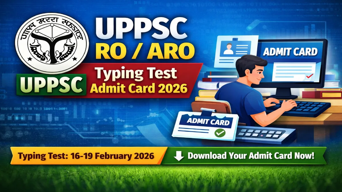UPPSC RO / ARO 2023 Typing Test Admit Card 2026 Out for 411 Post 3 UPPSC RO ARO Typing Test Admit Card 2026