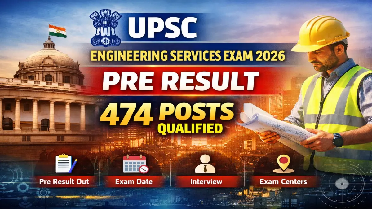 UPSC Engineering Services Pre Result 2026 Out for 474 Post 3 UPSC Engineering Services Pre Result