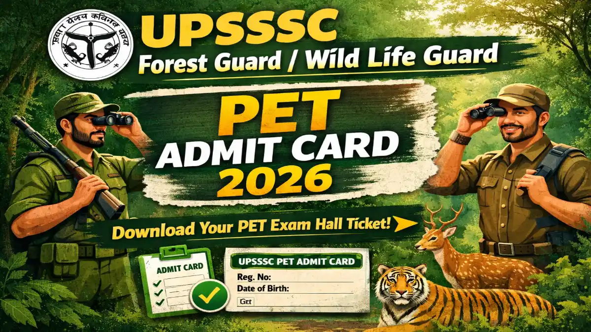 UPSSSC Forest Guard PET 2023 Admit Card 2026 Out for 709 Post 3 UPSSSC Forest Guard PET 2023 Admit Card 2026