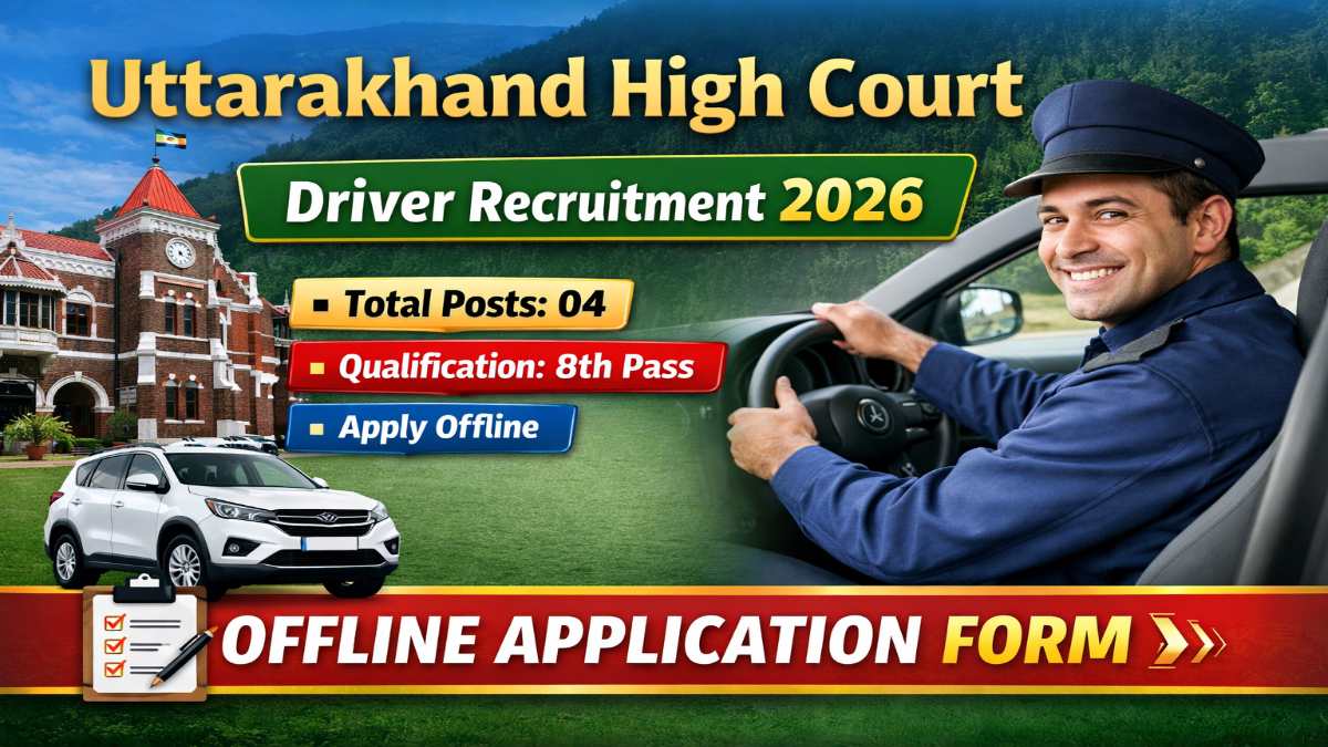 Uttarakhand High Court Driver Recruitment 2026 – Apply Now 04 Posts 3 Uttarakhand High Court Driver Recruitment 2026