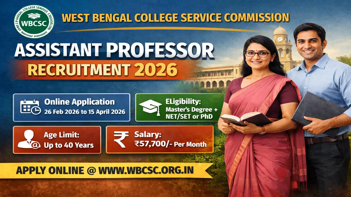 WBCSC Assistant Professor Recruitment 2026 – Online Form 5 WBCSC Assistant Professor Recruitment 2026