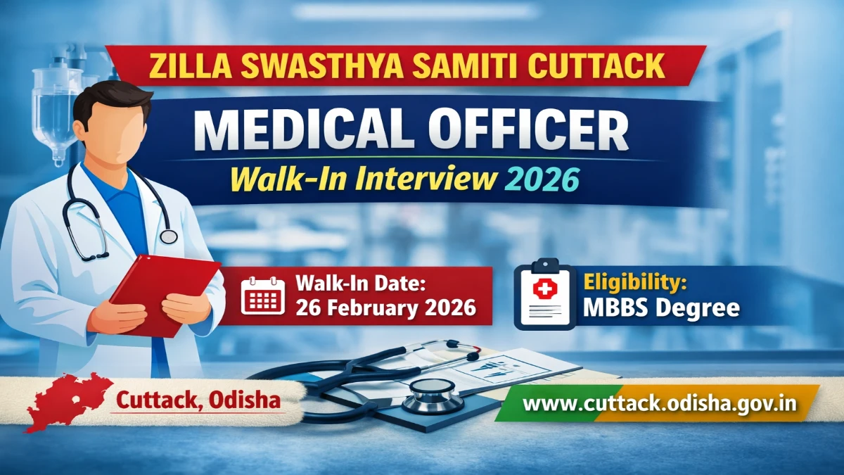 Zilla Swasthya Samiti Cuttack Medical Officer Recruitment 2026 – Walk in Job 5 Zilla Swasthya Samiti Cuttack Medical Officer Recruitment