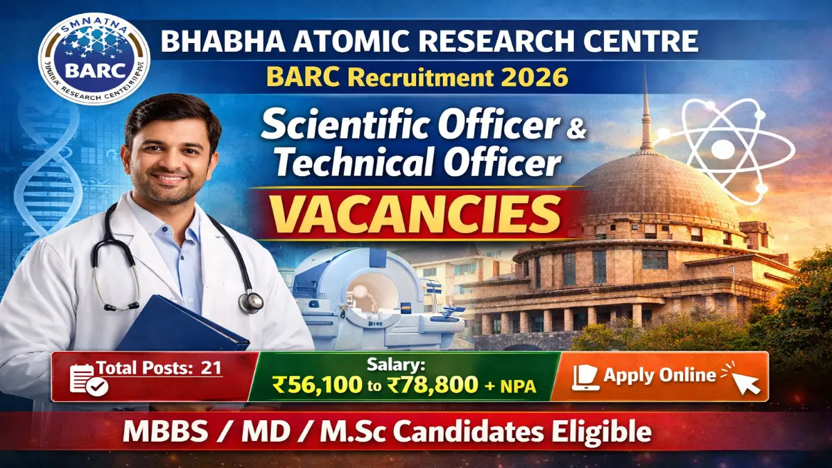 BARC Recruitment 2026 – Apply Online 21 Scientific Officer, Technical Officer Posts 3 BARC Scientific Officer Recruitment 2026