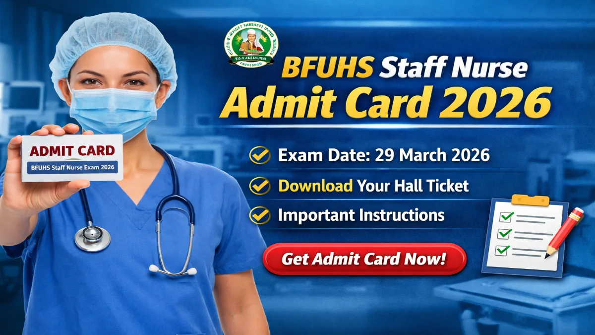 BFUHS Staff Nurse Admit Card 2026 Out
