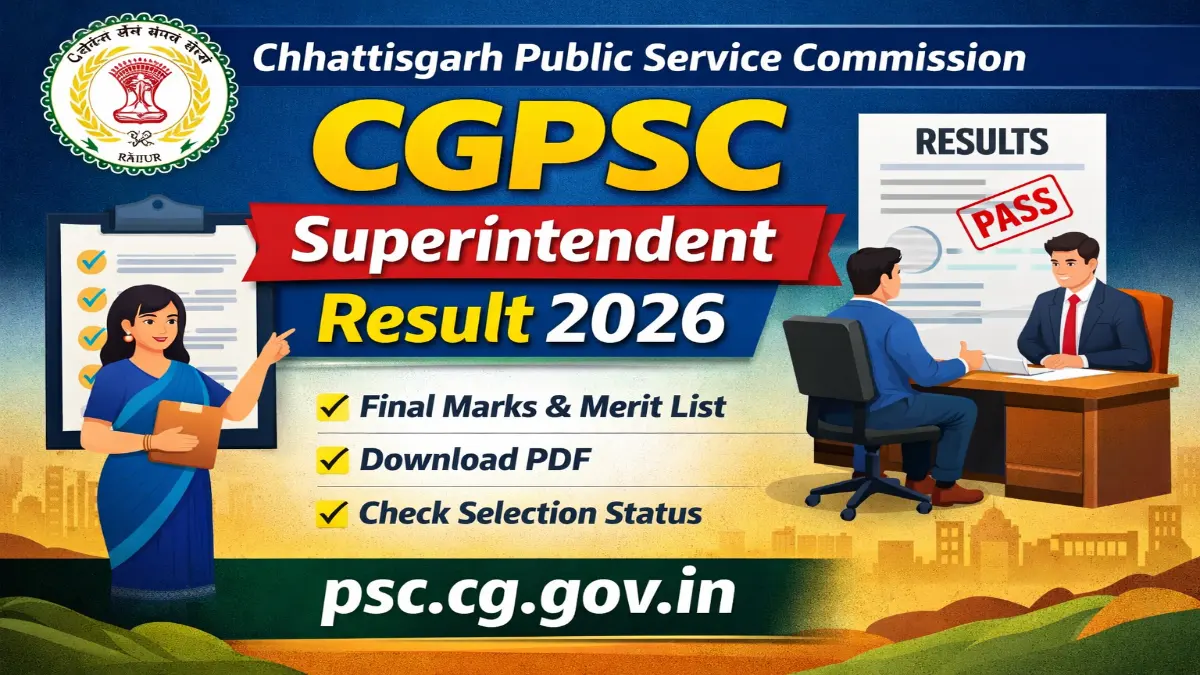 CGPSC Superintendent Result 2026