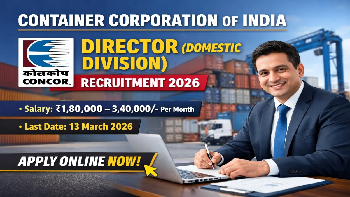 CONCOR Director Recruitment 2026 – Apply Online 01 Post 3 CONCOR Director Recruitment 2026