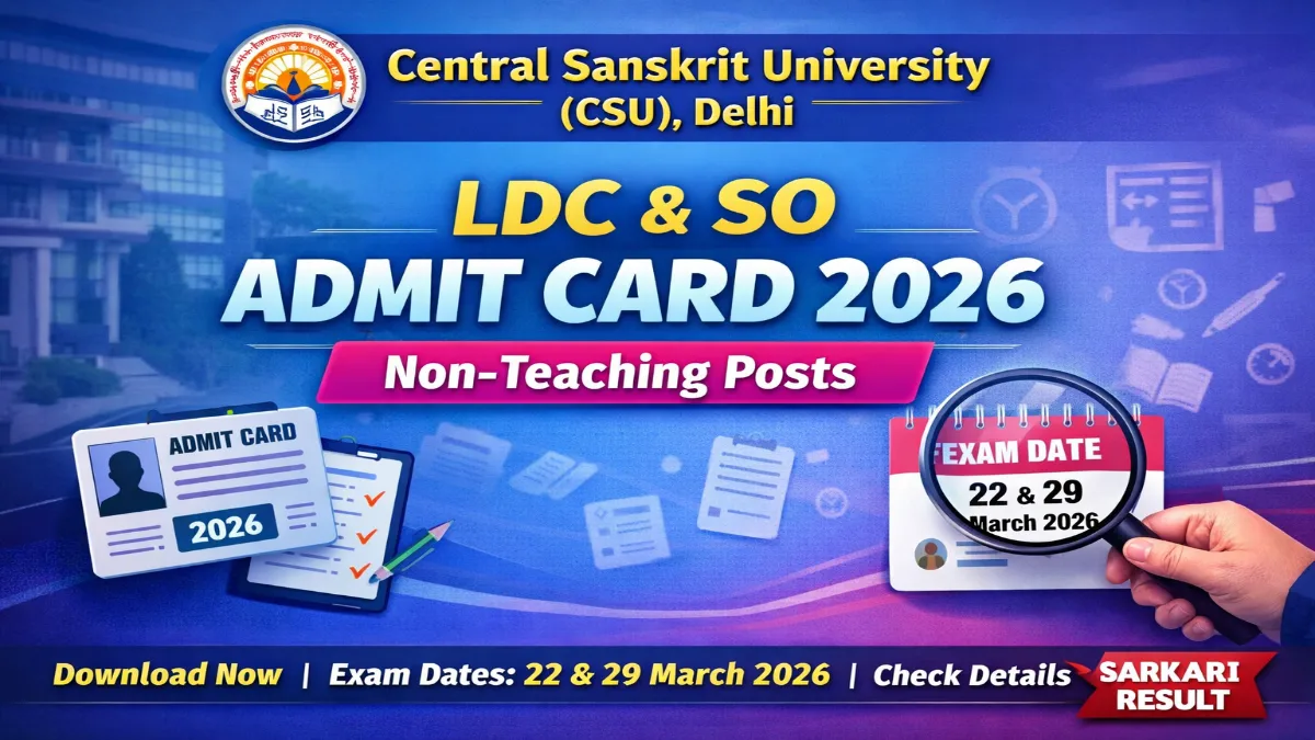 CSU Delhi LDC & SO Admit Card 2026