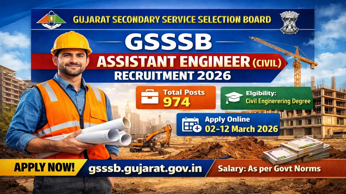 GSSSB Assistant Engineer (Civil) Recruitment 2026 – Online Form 974 Posts 3 GSSSB Assistant Engineer Recruitment 2026