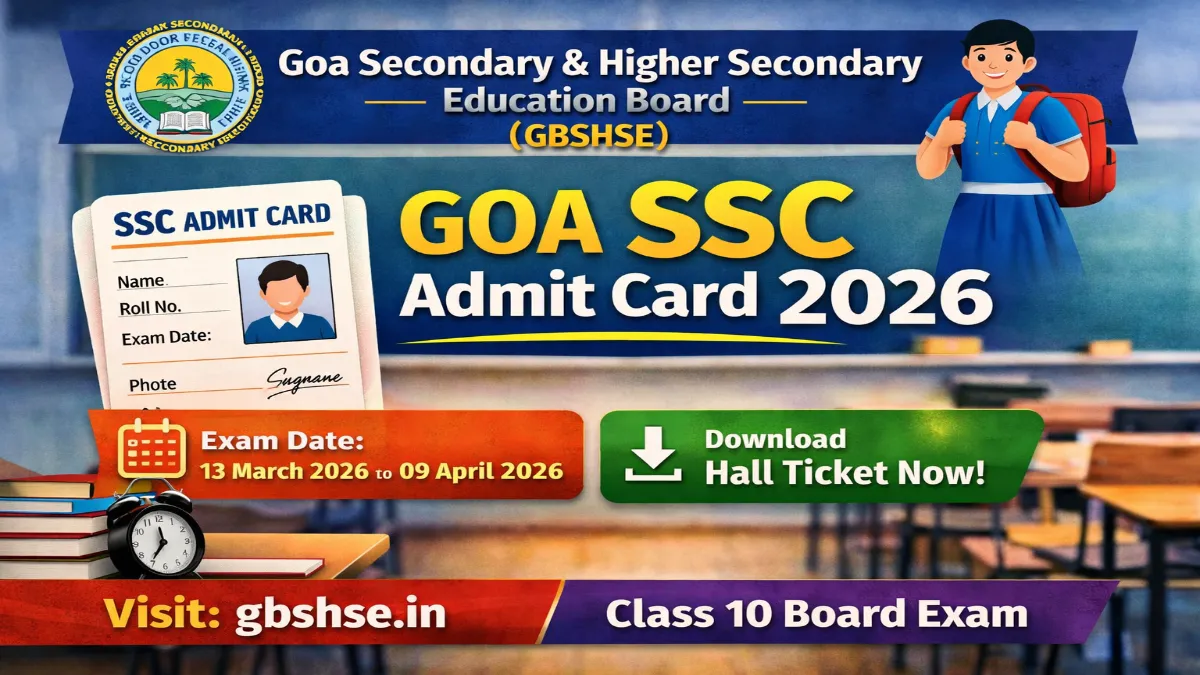 Goa SSC Admit Card 2026 Out Download 10th Hall Ticket Link Here 3 Goa SSC Admit Card 2026