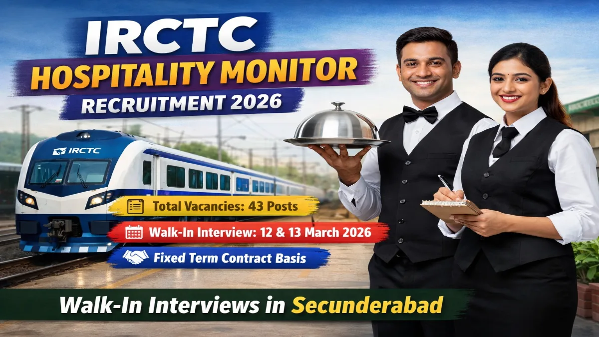 IRCTC SCZ Hospitality Monitor Notification 2026 – Walk in 43 Posts 3 IRCTC Hospitality Monitor Recruitment 2026