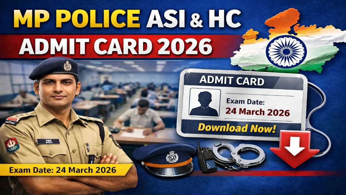 MP Police ASI and HC Admit Card 2026