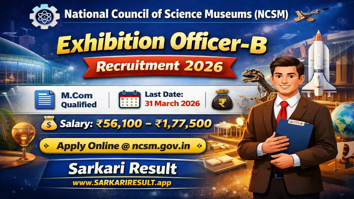 NCSM Exhibition Officer-B Recruitment 2026 – Online Form 3 NCSM Exhibition Officer-B Recruitment 2026
