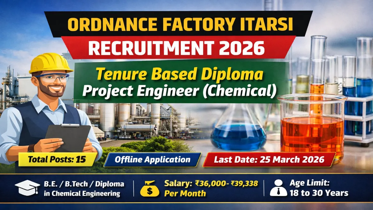 Ordnance Factory Itarsi Tenure Based Diploma Project Engineer Recruitment 2026 Out For 15 Posts 3 Ordnance Factory Itarsi Tenure Based Diploma Project Engineer Recruitment 2026