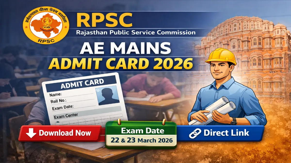 RPSC AE Mains Admit Card 2026 Out