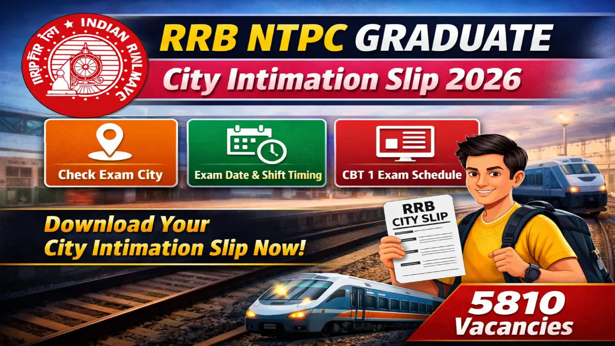 RRB NTPC Graduate City Intimation Slip 06/2025 Out Now Download Exam City Details 3 RRB NTPC Graduate City Intimation Slip 2026