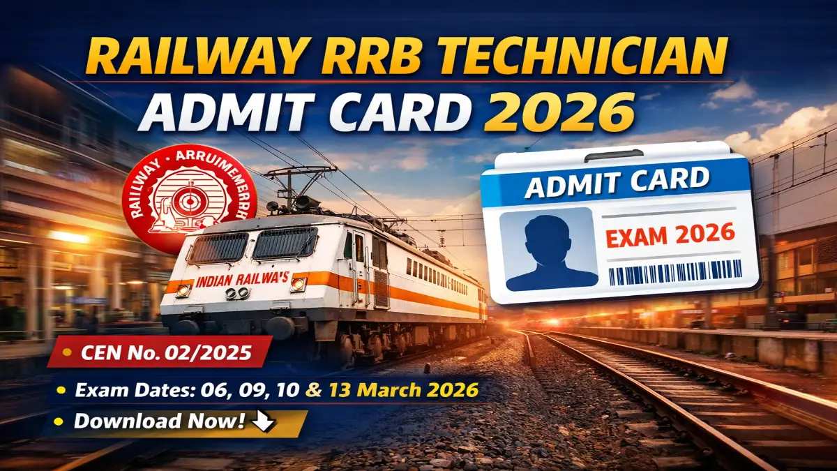 Railway RRB Technician Admit Card 2026 Out Download Direct Link 3 RRB Technician Admit Card 2026