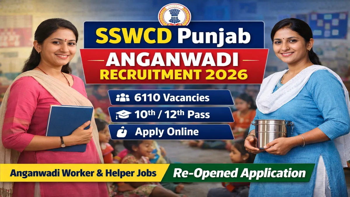 SSWCD Punjab Anganwadi Recruitment 2026 Out – Apply 6110 Anganwadi Worker, Helper Posts 3 SSWCD Punjab Anganwadi Recruitment 2026