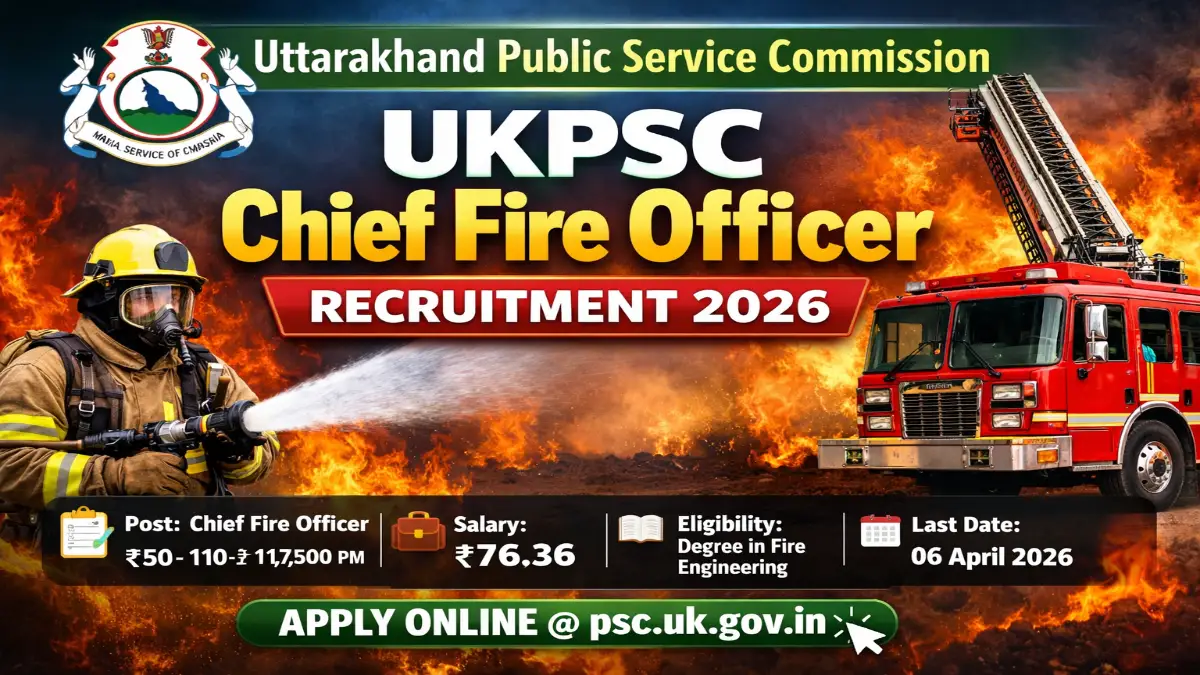 UKPSC Chief Fire Officer Recruitment 2026