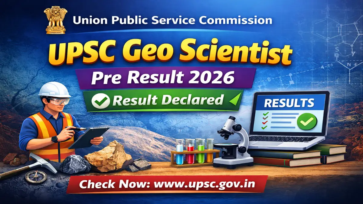 UPSC Geo Scientist Pre Result 2026 Out Download Link Here 1 UPSC Geo Scientist Pre Result 2026