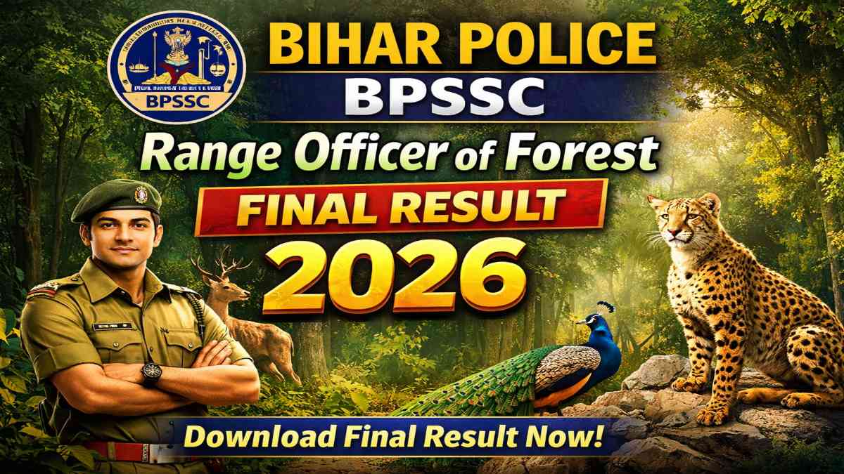 Bihar Police BPSSC Range Officer of Forest Final Result 2026 Out For 24 Post 3 Bihar Police Range Officer Final Result 2026