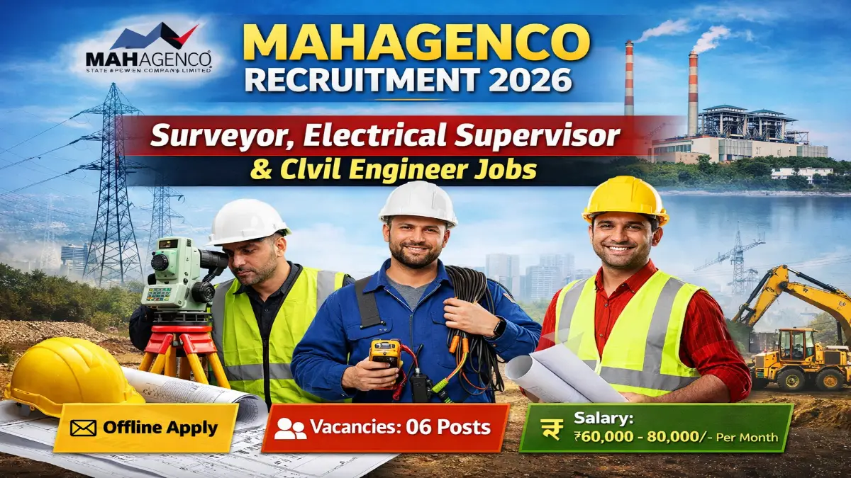 MAHAGENCO Recruitment 2026 - Surveyor, Engineer, Supervisor 06 Posts 3 MAHAGENCO Jobs